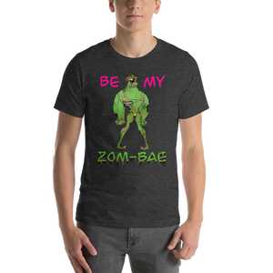 Zom-bae Short-Sleeve Unisex T-Shirt (Feb 6 deadline for U.S. shipping by Valentines Day)
