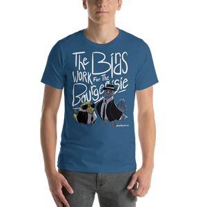 Birds Work For The Bourgeoisie Unisex T-Shirt