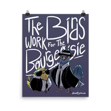 Load image into Gallery viewer, Birds Work For The Bourgeoisie Poster