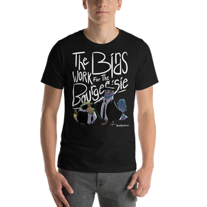 Birds Work For The Bourgeoisie Unisex T-Shirt